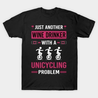 Wine Drinker Unicycling Unicycle Unicyclist T-Shirt